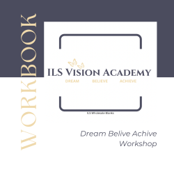 Dream Believe Achieve - 3 day workshop - Course Notebook
